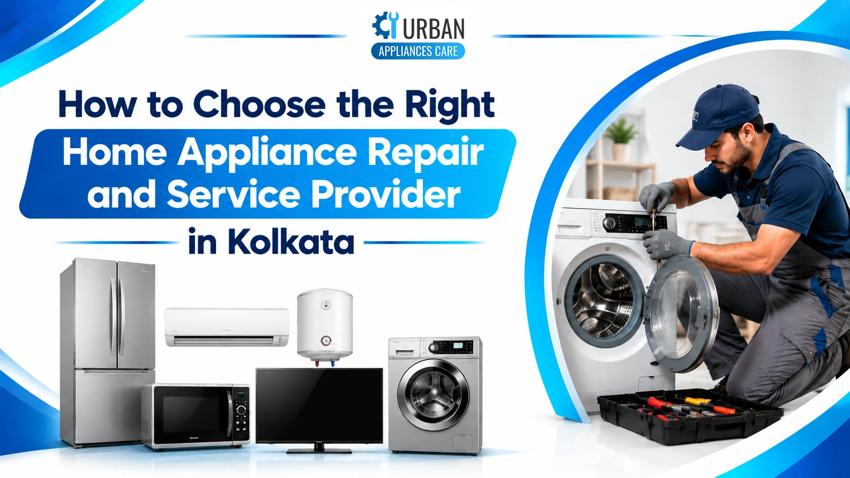 How-to-Choose-the-Right-Home-Appliance-Repair-and-Service-Provider-in-Kolkata